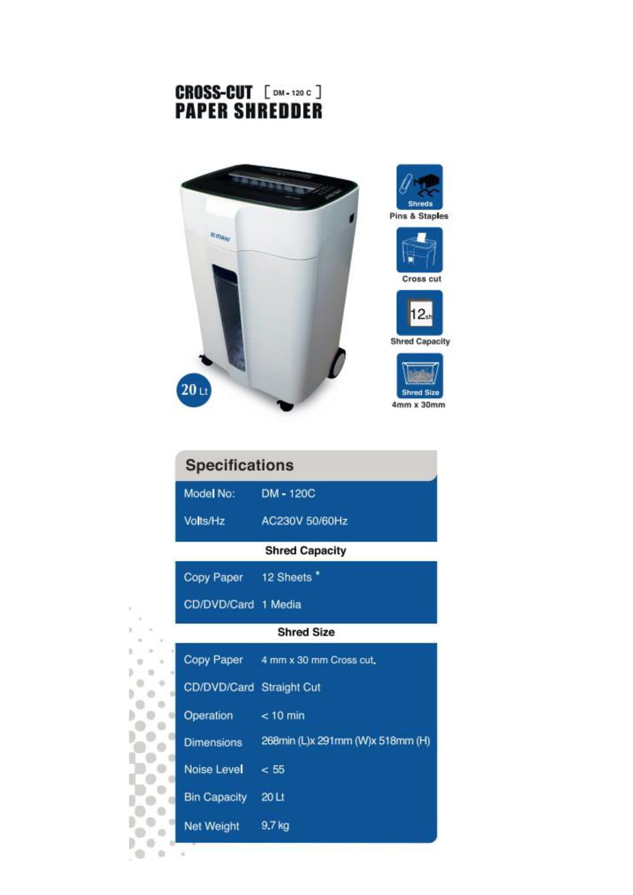 Maxi Cross Cut Shredder | DM-120C 2